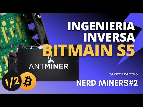 Ingenieria inversa al minero Bitmain S5 [PARTE 1] | Historia - Reliquia | Bitcoin