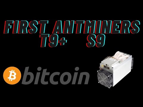 Mining Bitcoin BTC My First Two Antminers t9+ S9 Profitability