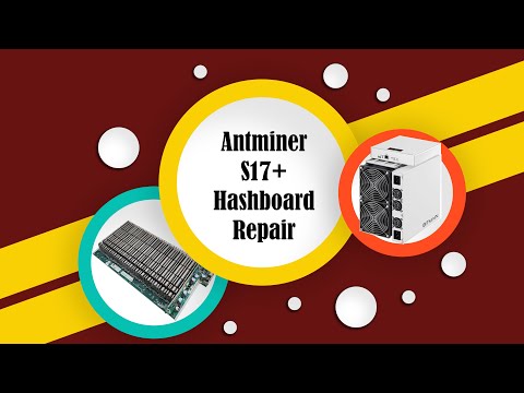 Antminer S17+ (BufferIsFull) Repair Tutorial آموزش تعمیر هشبرد انت ماینر  S17+ خطای بافر ایز فول
