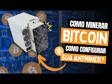 ⛏️ COMO CONFIGURAR ANTMINER E MINERAR BITCOIN ⛏️