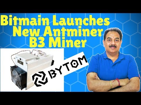 Bitmain Launches the New Antminer B3 Miner, Bytom Mainnet Launched