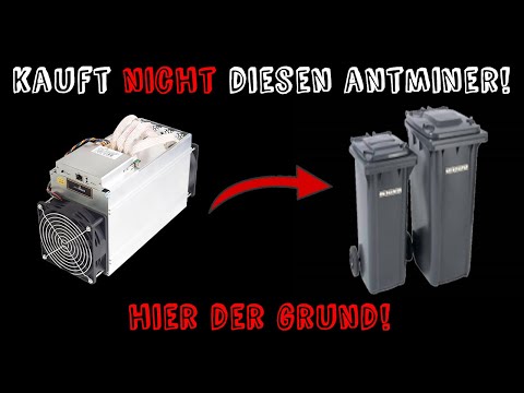 ☝️KAUFT NICHT DIESEN ANTMINER☝️ Hier erklär ich euch wieso! 🔥ELEKTRONIKSCHROTT🔥