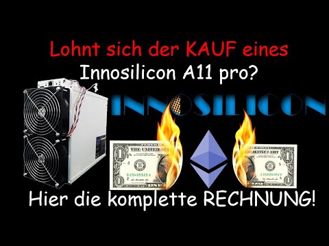 Lohnt sich ETH mining 2022? Bsp. Innosilicon A11 Pro noch? Hier die komplette Kalkulation in DEUTSCH