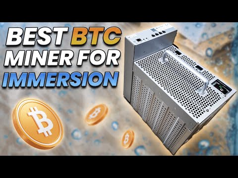 Best Bitcoin Miner for Immersion Liquid Cooled Bitcoin Mining