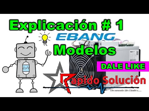 Ebang Ebit E9  tipos/ modelos explicacion # 1