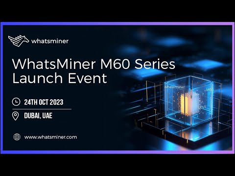 WhatsMiner M60 Series Launch Event