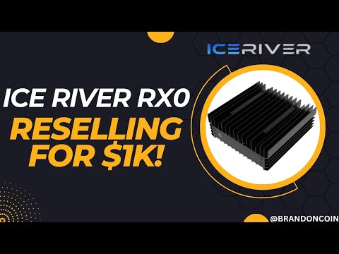 IceRiver RX0 Reselling for $1k