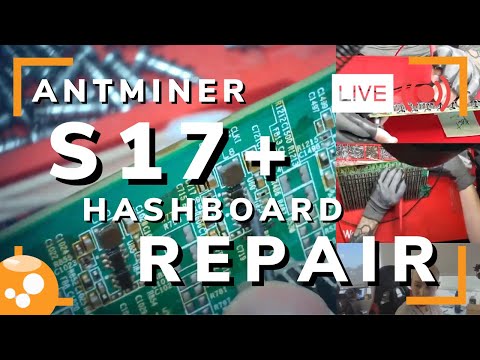 Antminer S17+ Hashboard Repair - Bitcoin ASIC Miner Repair LIVE - 011