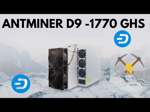 Antminer D9 -1770 ghs Best Dash Coin MIner Vikrant tech full review