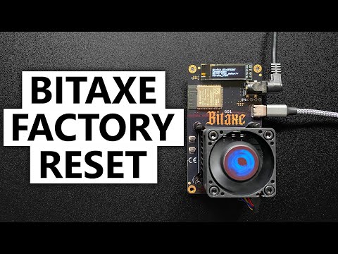How To Factory Reset Your Bitaxe Miner