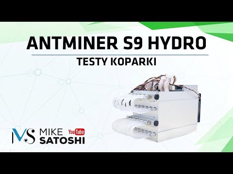 2018.12.08 - Antminer S9 Hydro - podłączenie, testy, opinia