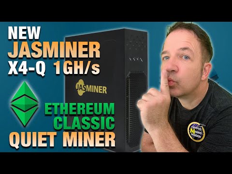 I Really Want this NEW QUIET Jasminer X4-Q 1 GH/s ETC ASIC Miner | Is it Worth it to invest Now ?