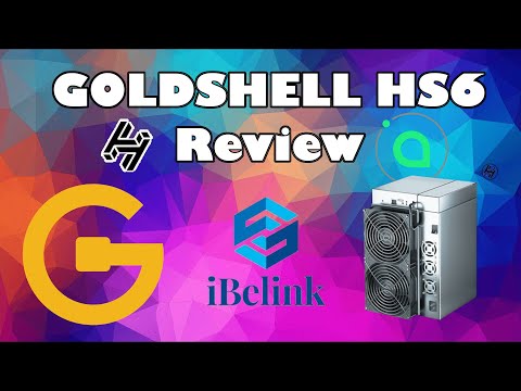 Goldshell HS6 Review iBelink S1 Max HNS SIA