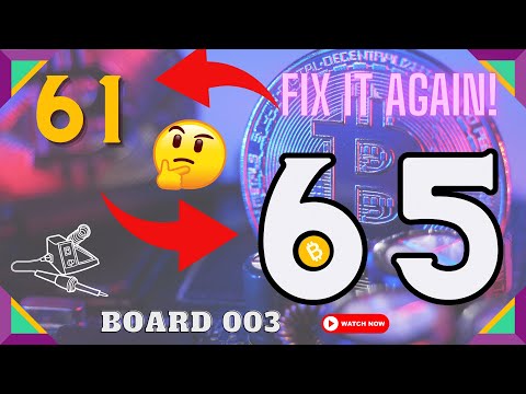 65 to 61 to 65 chips again and hashing - Antminer Bitmain S17+  board 003