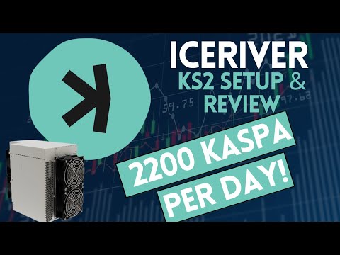 KASPA *IceRiver KS2 2200 KASPA per day???