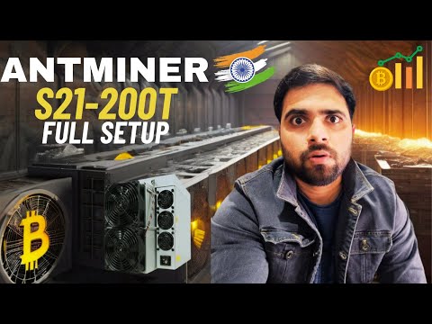 Future of Bitcoin Miner Antminer S21-200 TH/s : Unboxing and Setup Guide