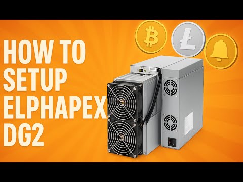How to Setup Elphapex DG2 Dogecoin Miner