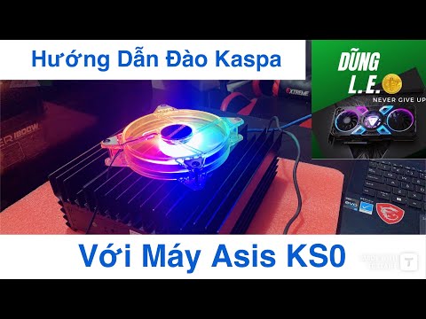 Hướng Dẫn Đào Kas (Kaspa) Với Máy Asis Iceriver Ks0 - Hướng Dẫn Sử Dụng Máy Asis Iceriver Ks0