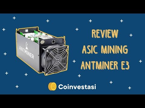ASIC Mining Antminer E3 - Coinvestasi Review