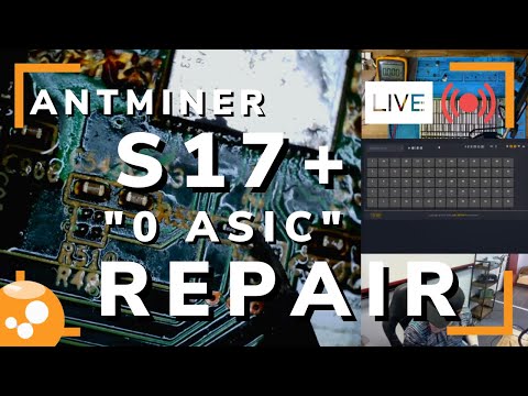 Antminer S17+ "0 ASIC" Repair - Bitcoin ASIC Miner Repair LIVE - 027