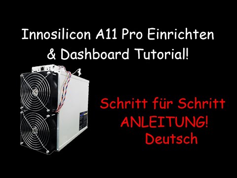 Innosilicon A11 pro komplette Einrichtung &amp; Dashboard übersicht des stärksten ETH Asic´s! 2022 / GER